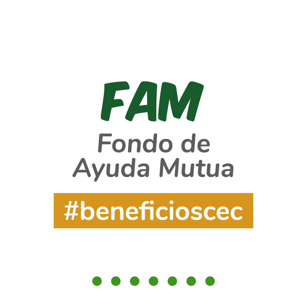 #BeneficiosCEC  FAM | FONDO DE AYUDA MUTUA
