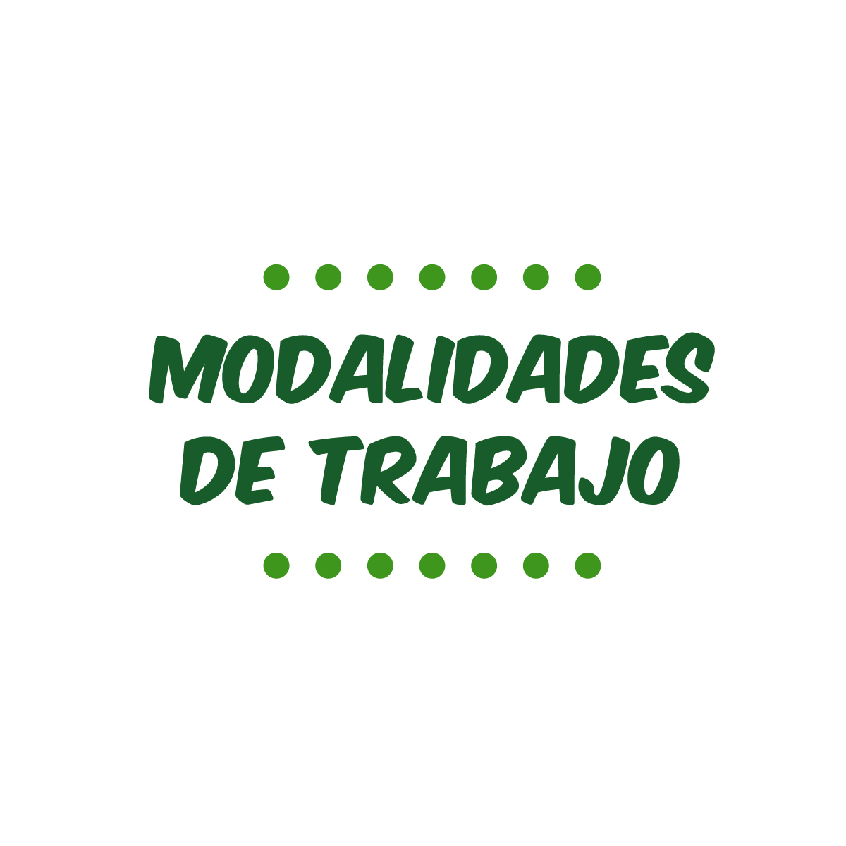 MODALIDADES DE TRABAJO