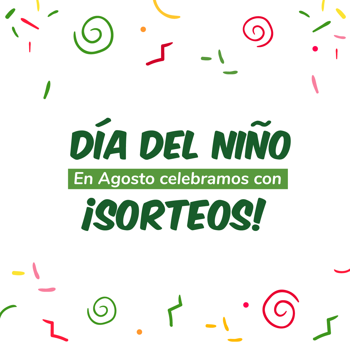 DÍA DEL NIÑO con SORTEOS